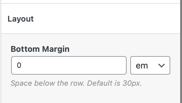 A settings panel shows "Layout" with a "Bottom Margin" input set to 0 and "em" selected as the unit. Text below says the default is 30px.